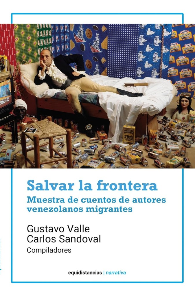 Salvar la frontera, muestra de cuentos de autores venezolanos migrantes 
